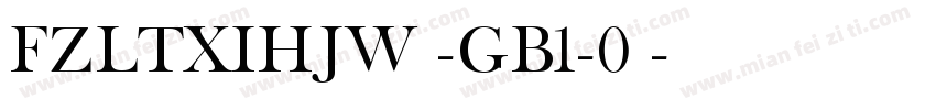 FZLTXIHJW -GB1-0◆字体转换